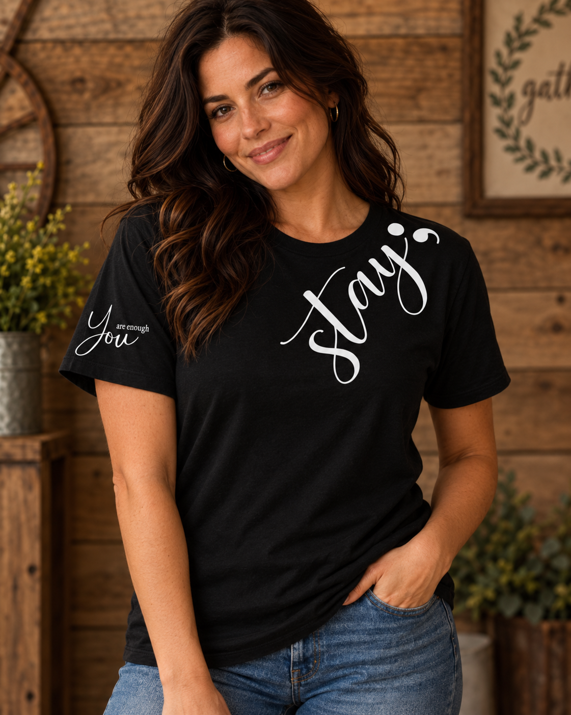 Stay; You Are Enough Tee
