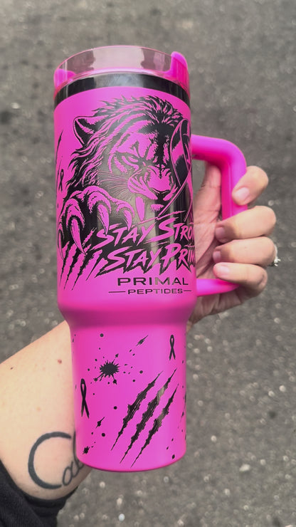 Stay Strong. Stay Primal 40 oz Tumbler